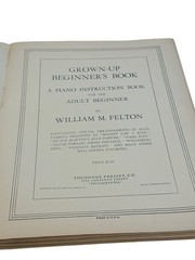 VTG 1935 Grown-Up Beginner’s Piano Instruction Book William M Felton