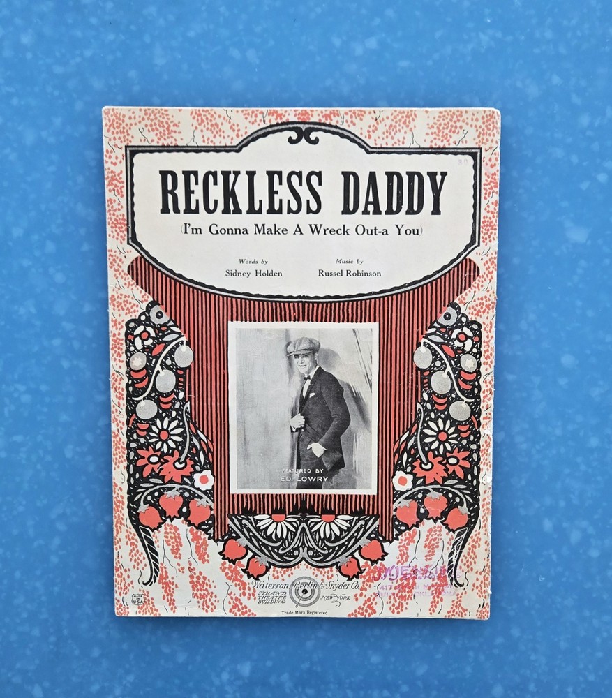 Reckless Daddy GONNA MAKE A WRECK Out-a You 1924 J Russel Robinson Sheet Music!
