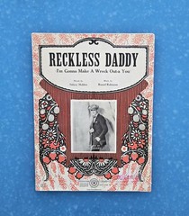 Reckless Daddy GONNA MAKE A WRECK Out-a You 1924 J Russel Robinson Sheet Music!