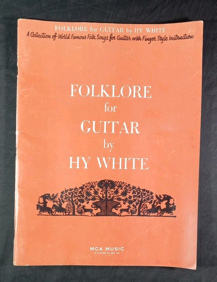 1959 Folklore for Guitar☆Hy White☆Music And Lyrics Of Famous Folk Songs