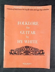 1959 Folklore for Guitar☆Hy White☆Music And Lyrics Of Famous Folk Songs