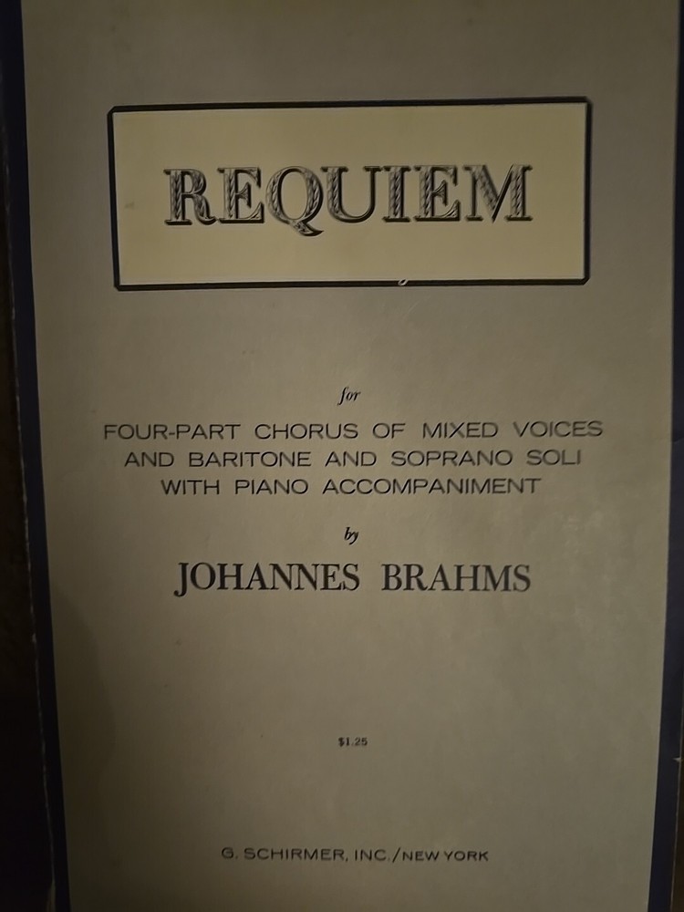 G. Schirmer&rsquo;s Requiem Four Part Chorus Mixed Voices Piano Johannes Brahms SM