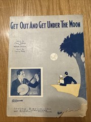 Vintage « Get Out And Get Under The Moon » Sheet Music By Irving Berlin, 1928