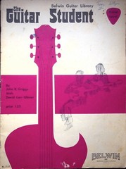 THE GUITAR STUDENT (E.L. 2117) 1966 JOHN R. GRIGGS – MUSIC SHEET