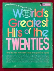 40 of The WORLD&rsquo;S GREATEST HITS OF THE TWENTIES Organ Sheet Music Book w/Lyrics