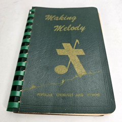 Making Melody Popular Choruses Hymns Christian Songbook Bible Memory Music Vtg
