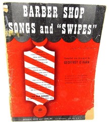 Barber Shop Songs and Swipes Song Book Music 1946 Piano Voice 15 Songs US Seller