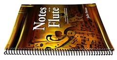 Notes on the Flute – Julie Stone, Spiral Bound, Music Educator Resource, 136pp