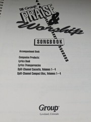 Group&rsquo;s Praise and Worship Songbook : Accompaniment Book Spiralbound 1994