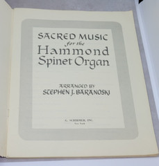 Sacred Music Hammond Spinet Organ Stephen Baranoski G. Schirmer Sheet Music 1952