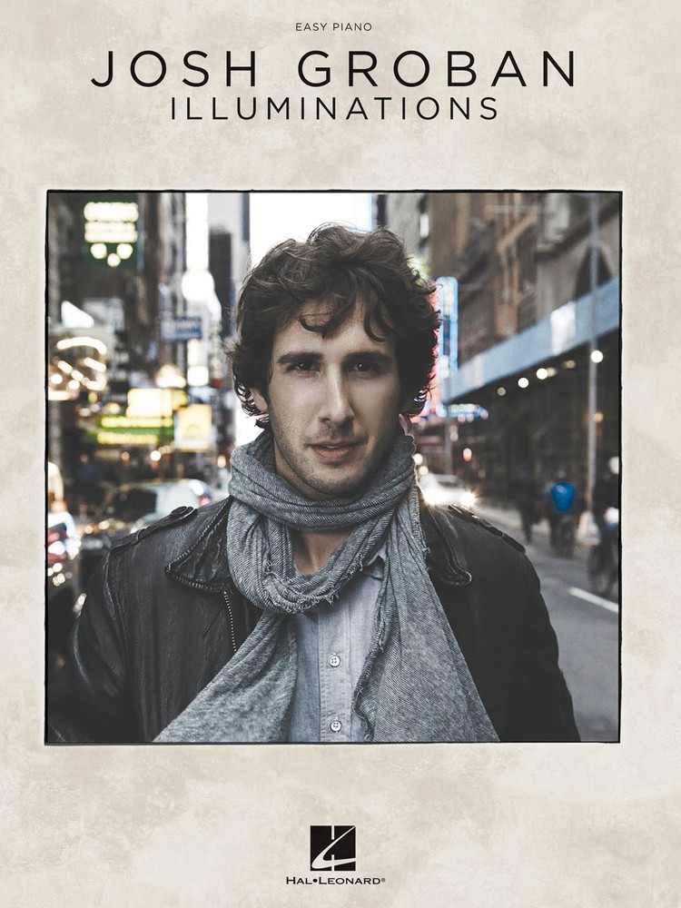 Josh Groban Illuminations Easy Piano Sheet Music Lyrics 13 Pop Songs Book