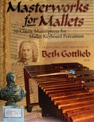 Masterworks for Mallets – 1017 – Beth Gottlieb