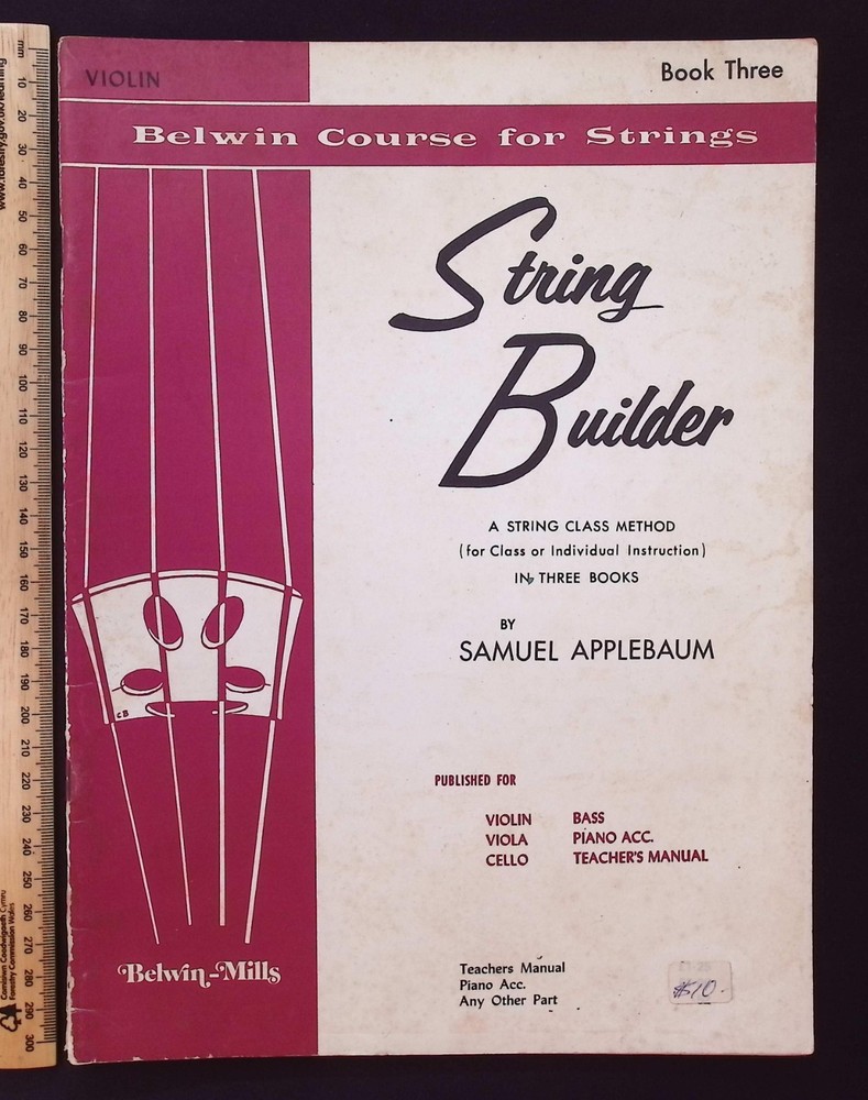 Belwin Course for Strings : String Builder Book Three by Samuel Applebaum, 1960