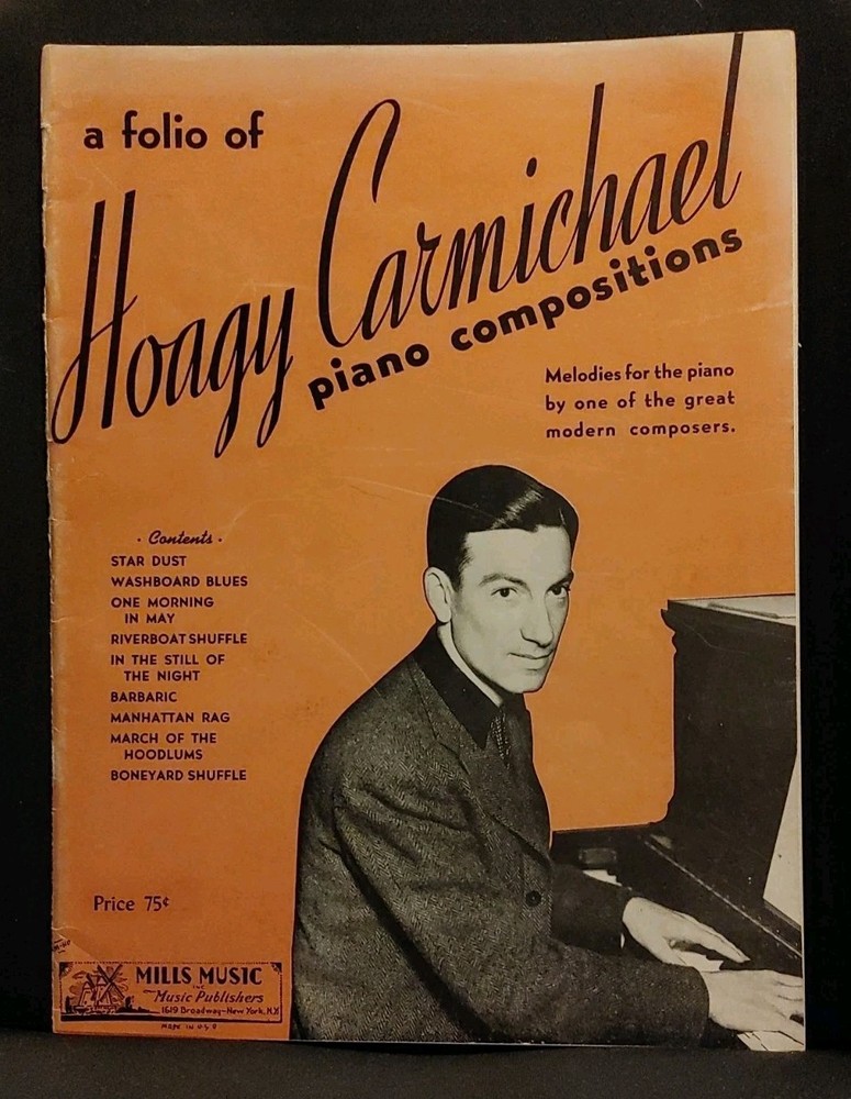 A FOLIO OF HOAGY CARMICHAEL PIANO COMPOSITIONS 1929, 9 SONGS/32 PAGES