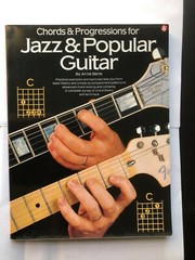 « Chords&ProgressionJAZZ & POPULAR GUITAR » by Arnie Berle 1986 Music Sheet Book