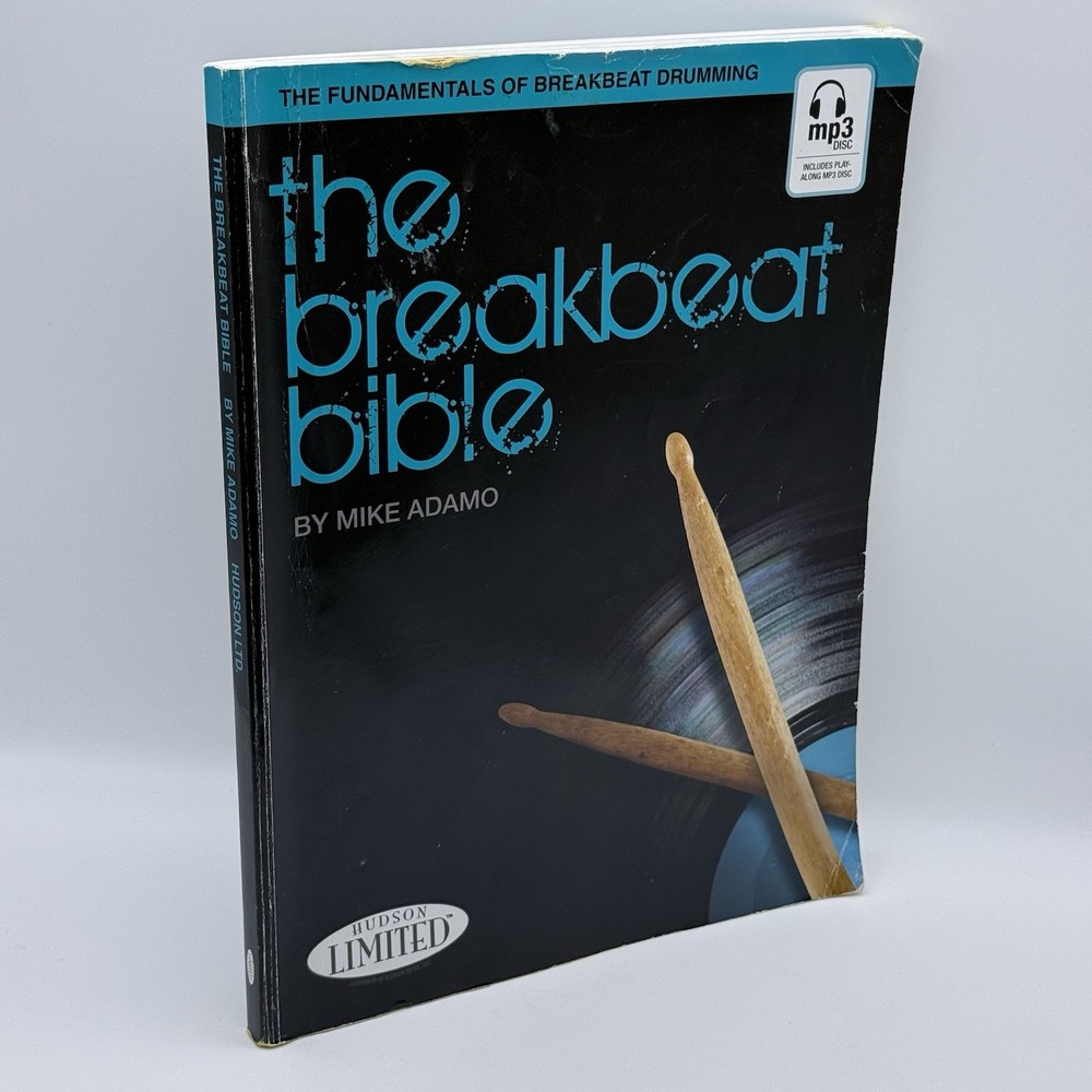 The Breakbeat Bible Fundamentals of Breakbeat Drumming Drum CD INCLUDED