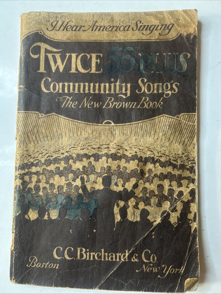 Twice 55 Plus Community Songs Sheet Music Book, C. C. Birchard & Co