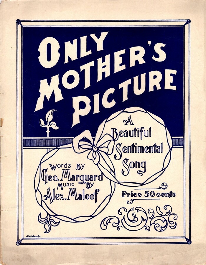 Only Mother&rsquo;s Picture, Geo. Marguard & Alex Maloff, 1901, Antique Sheet Music