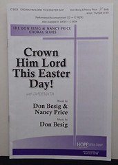 Crown Him Lord This Easter Day – Don Besig, Nancy Price – Sheet Music 2015