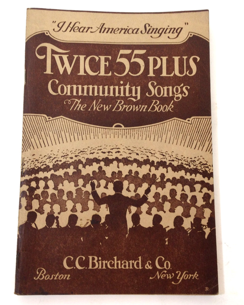 Vintage 1929 Twice 55 Plus Community Songs Piano & Vocals Sheet Music C Birchard