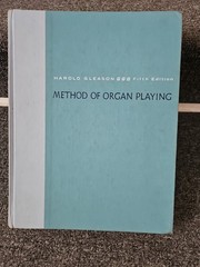 Method of Organ Playing Harold Gleason 1962 Hardcover Appleton-Century-Crofts