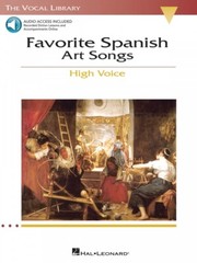Favorite Spanish Art Songs The Vocal Library High Voice Vocal Book 000740221