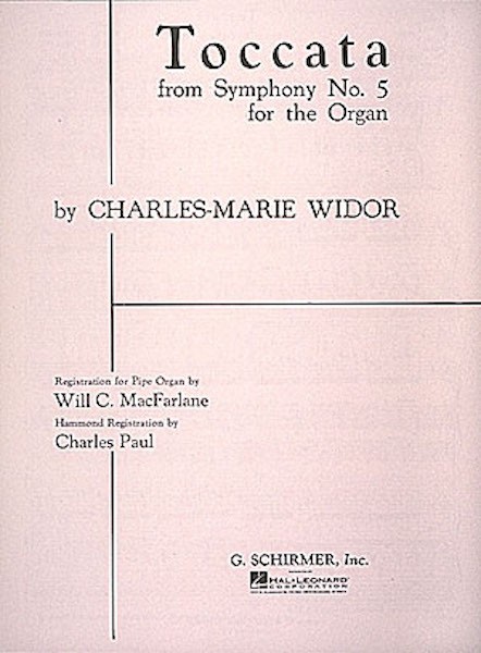 Toccata from Symphony No 5 by Charles-Marie Widor for Organ Solo Sheet Music