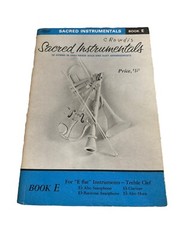 Sacred Instrumentals Book E Alto, Baritone Sax Clarinet & Alto Horn Music Book