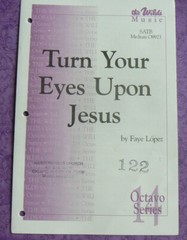 Turn Your Eyes Upon Jesus,Octavo Series,Faye Lopez,Wilds sheet music SATB