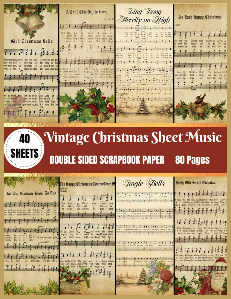 Vintage Christmas Sheet Music Scrapbook Paper: 40 Sheets 80 Pages of…