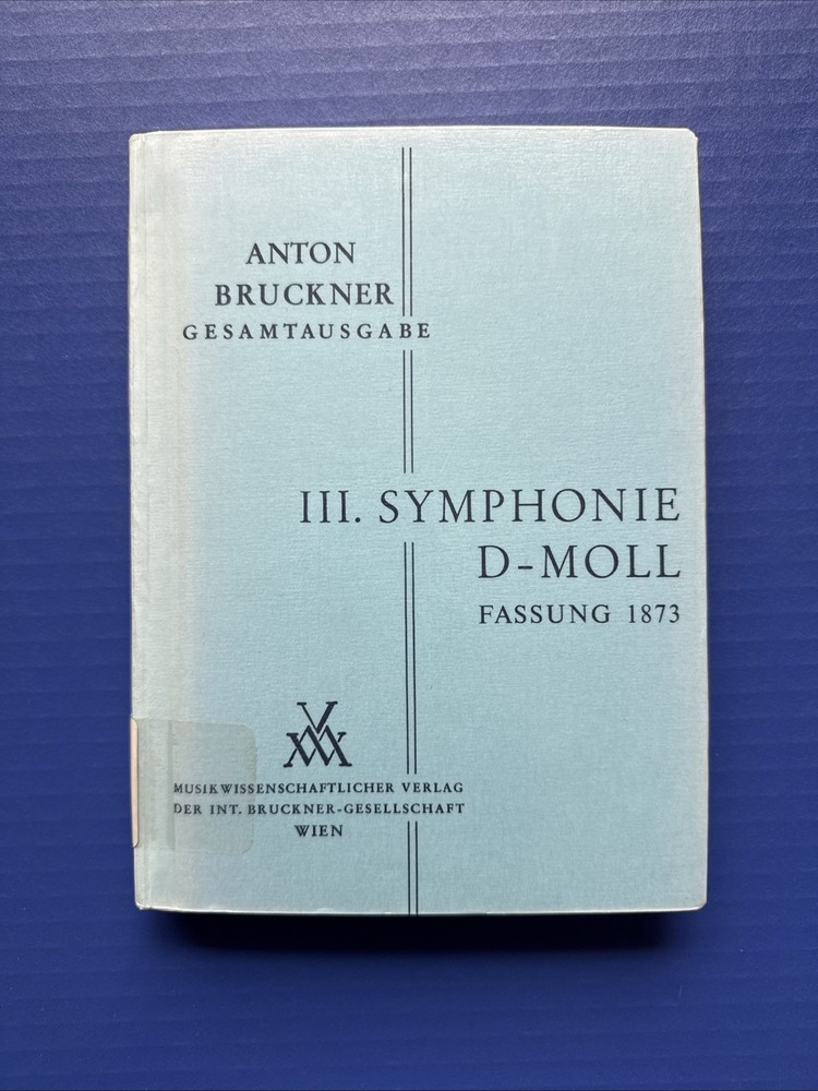 Bruckner – Symphony No. 3 in D Minor (1873) – Hardcover MV Wien Study Score