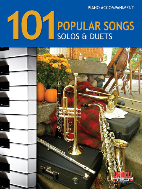 101 Popular Songs for Brass, Reeds & Woodwinds * Piano Accompaniment Book
