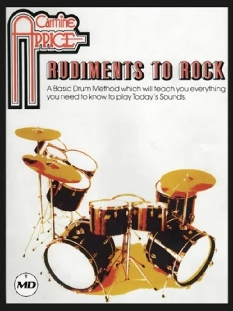 Carmine Appice Rudiments to Rock MUSIC BOOK A Basic Drum Method TODAY&rsquo;S SOUNDS