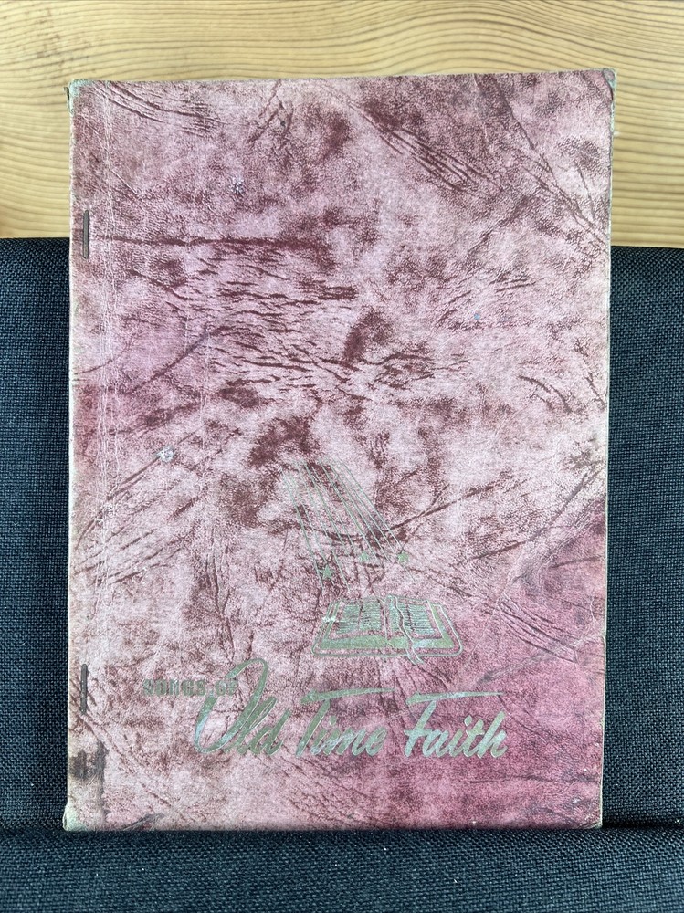 Songs of Old Time Faith by John T. Benson (1953 Paperback Songbook)