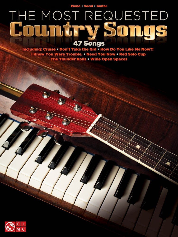 The Most Requested Country Songs for Piano Sheet Music Guitar Chords Lyrics Book