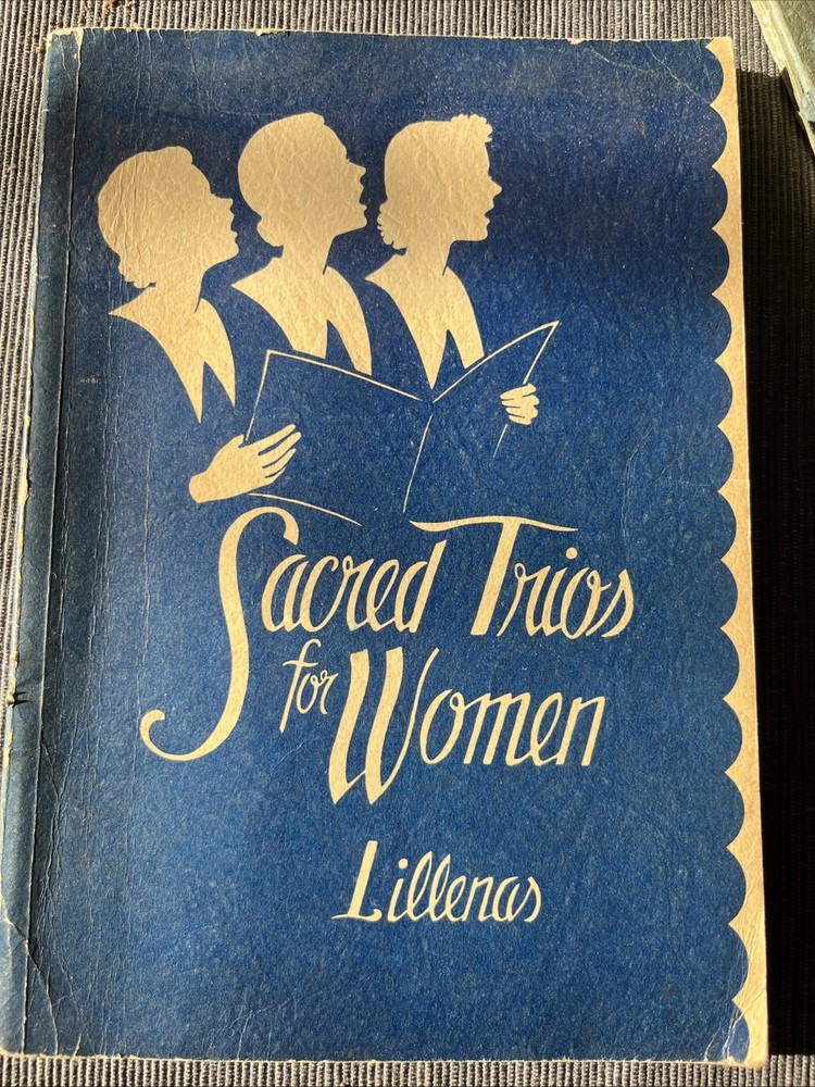 Vintage Sacred Trios for Women by Haldor Lillenas Copyright 1941