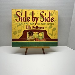 « Side by Side: A Piano Duet Book For Young Players » by Ella Ketterer 1940 USA