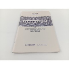 Gabriel Faure Requiem for Four Part Chorus of Mixed Voices Soprano Baritone Soli