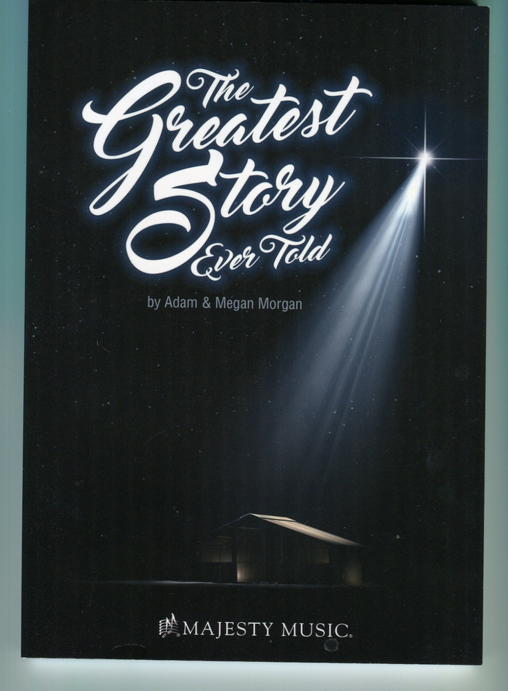 The Greatest Story Ever Told Adam & Megan Morgan Church Choral Song Music Book