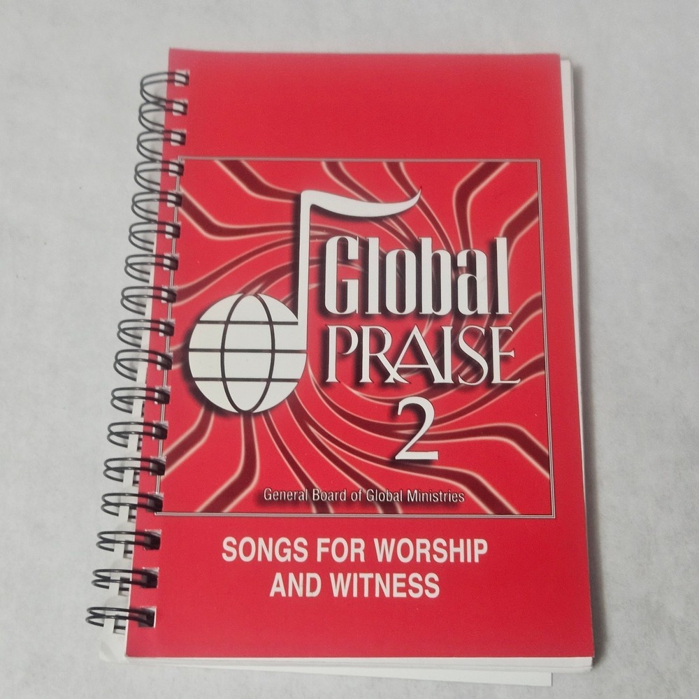 Global Praise 2 Songs for Worship and Witness United Methodist Church 2000
