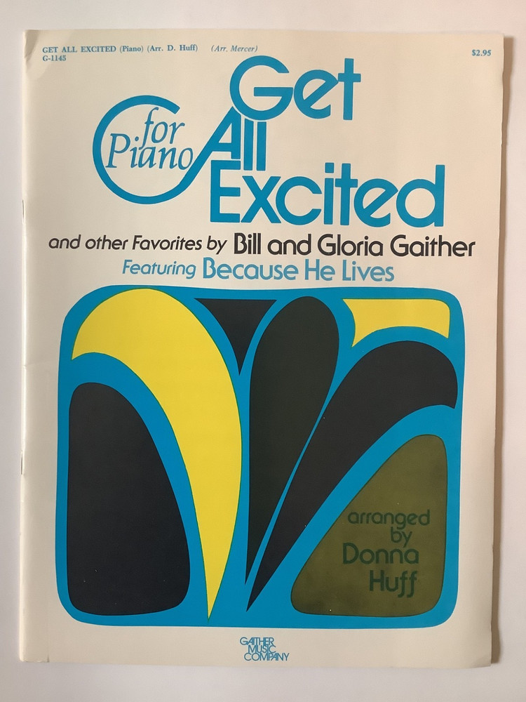 Get All Excited by Bill and Gloria Gaither
