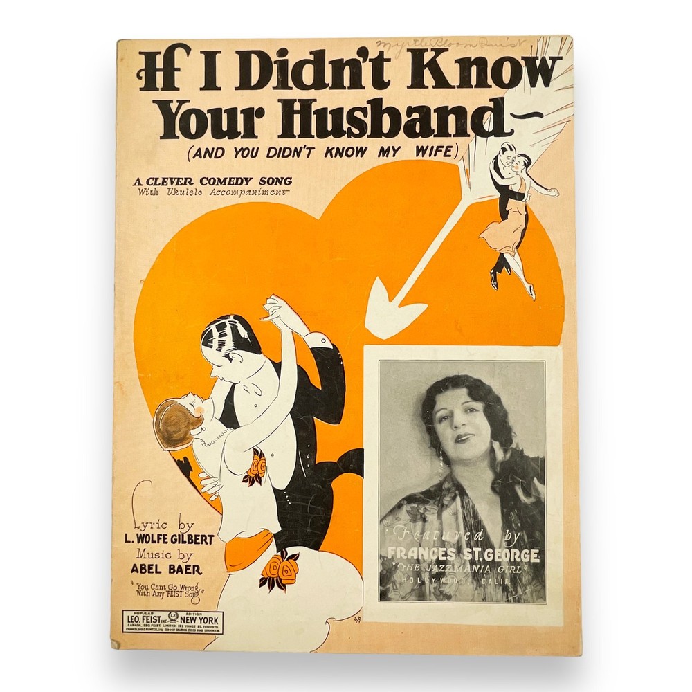 1926 If I Didn&rsquo;t Know Your Husband Gilbert/Baer Frances St. George Sheet Music