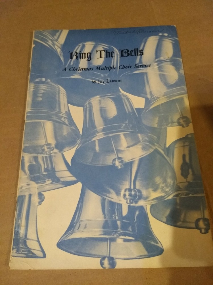 Vintage 1964 Ring The Bells, Joy Larson. Christmas multiple choir service