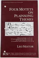 Four Motets on Plainsong Themes by Leo Nestor SATB Chorus Keyboard ECS Pub 5162