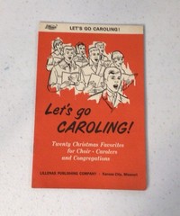Lets Go Caroling Booklet – Lillenas Publishing Company – Twenty Christmas Carols