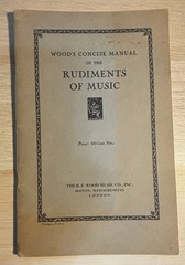 1956 Wood&rsquo;s Concise Manual of the Rudiments of Music-Paperback
