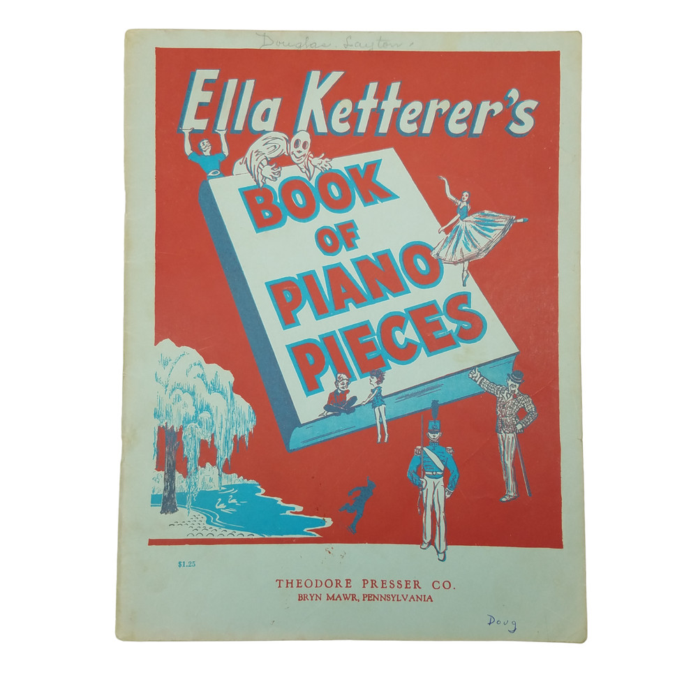 Ella Ketterer&rsquo;s Book Of Piano Pieces 1947 Theodore Presser Co Music Book