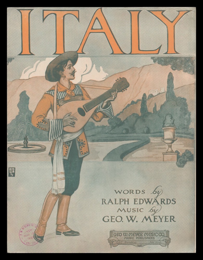 ITALY Ralph Ewards/Geo W Meyer 1912 Vintage Sheet Music