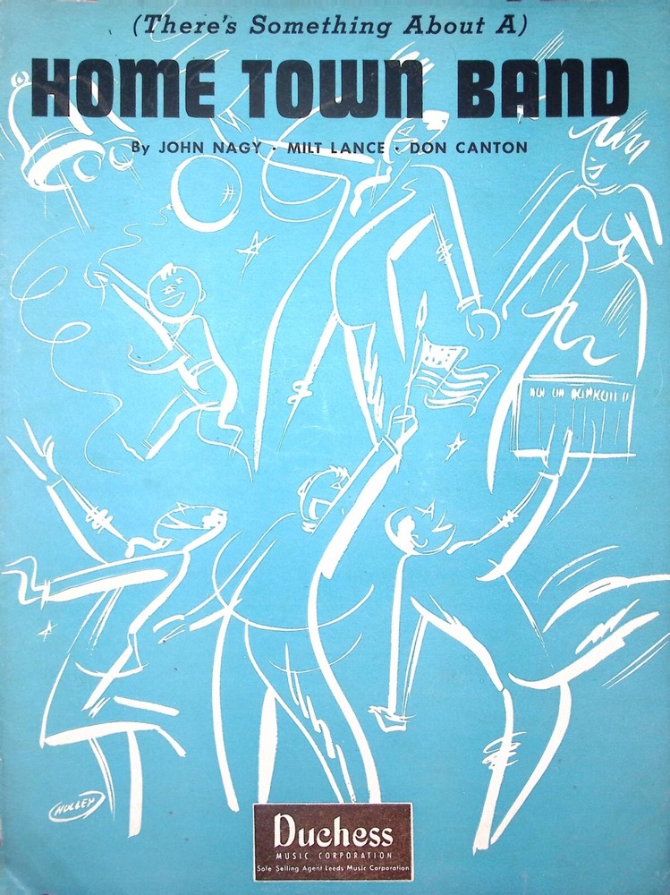 Home Town Band 1949 Sheet Music John Nagy Milt Lance Don Canton Wolsey Art
