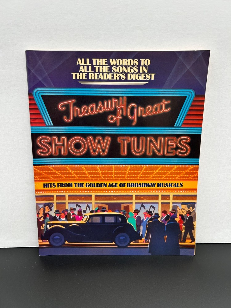 READER’S DIGEST Treasury of Great Show Tunes Lyrics Book Broadway Musical Songs
